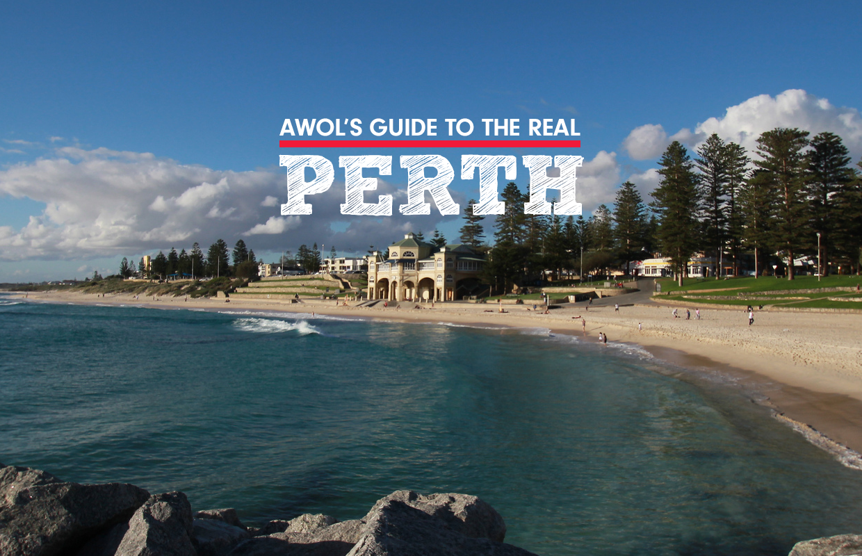 Awol's guide to the real perth